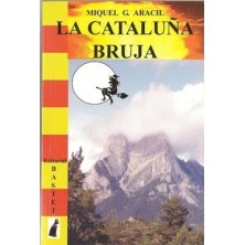 Cataluña bruja (Libros esotéricos)