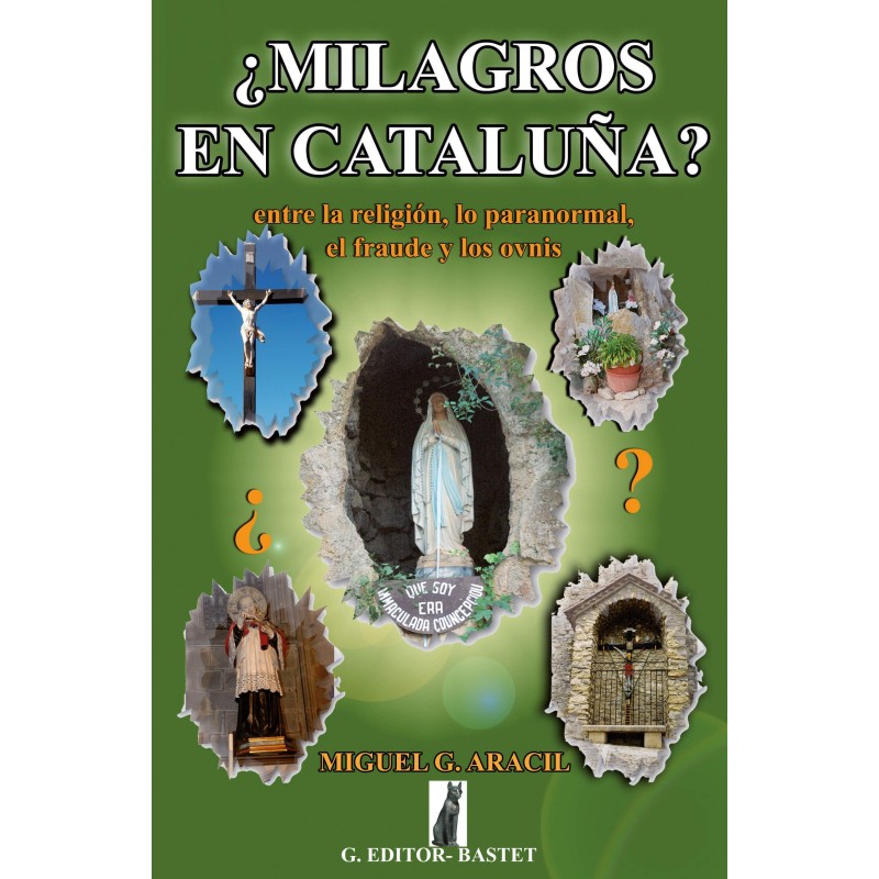 ¿Milagros en Cataluña?- Miguel Aracil (Libros esotéricos)