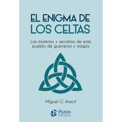 El enigma de los Celtas, Miguel G. Aracil  - 1